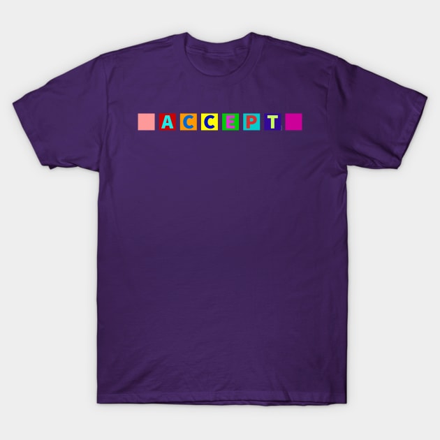 Minimalistic Accept Pride Flag 8 Colors Proud Celebrate LGBT T-Shirt by bystander